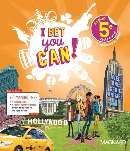 Livrenpoche : I bet you can! anglais 5e (2018) - bimanuel élève : Bimanuel magnard : le manuel papier + la licence numérique élève incluse - Frédéric André - Livre