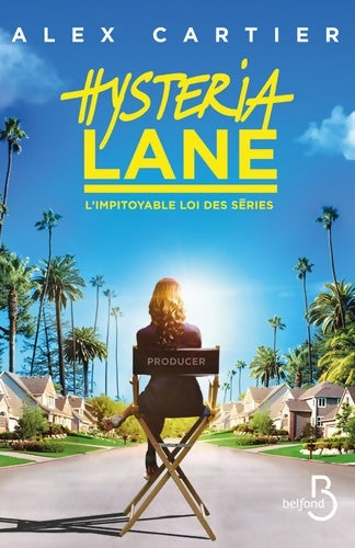 Livrenpoche : Hysteria lane - Alex Cartier - Livre