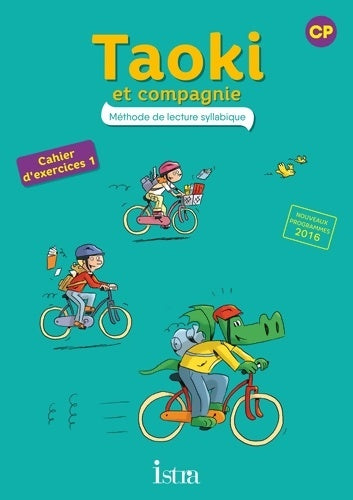 Livrenpoche : Taoki et compagnie CP - cahier d'exercices 1 - edition 2016 - Angélique Le Van Gong - Livre