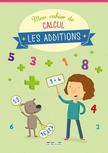 Livrenpoche : Mon cahier de calcul : Les additions - Collectif - Livre