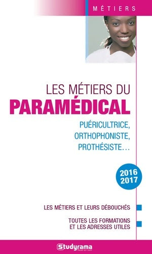 Livrenpoche : Les métiers du paramédical 2016-2017 - Hélène Bienaimé - Livre
