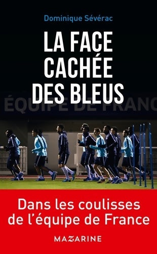 Livrenpoche : La face cachée des bleus - Dominique Sévérac - Livre
