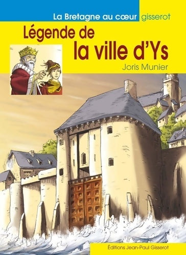 Livrenpoche : Légendes de la ville d'ys - Joris Munier - Livre