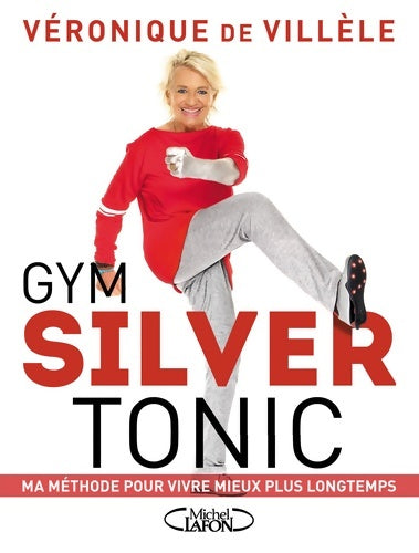 Livrenpoche : Gym silver tonic - Véronique De Villèle - Livre