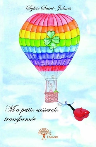 Livrenpoche : Ma petite casserole transformée - Sylvie Saint-jalmes - Livre
