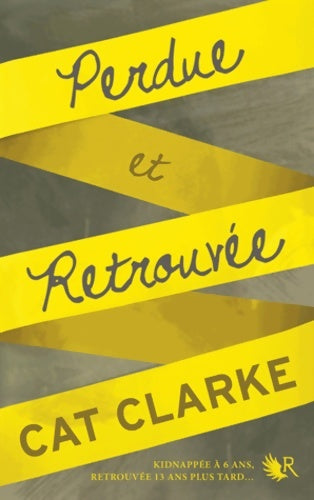 Livrenpoche : Perdue et retrouvée - Cat Clarke - Livre