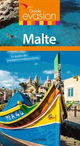 Livrenpoche : Guide evasion malte - Collectif - Livre