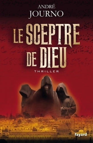 Livrenpoche : Le sceptre de dieu - André Journo - Livre