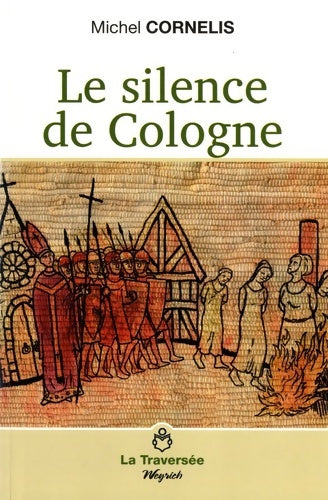 Livrenpoche : Le silence de cologne - Michel Cornélis - Livre