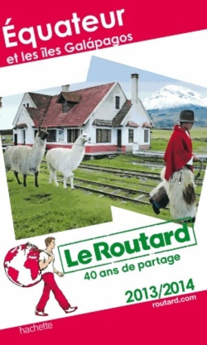 Livrenpoche : Le routard equateur et Galapagos 2013/2014 - Collectif - Livre