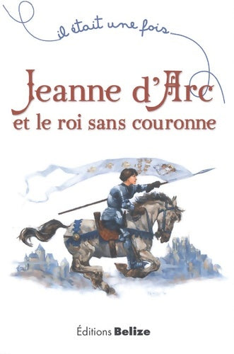 Livrenpoche : Jeanne d'arc et le roi sans couronne - Ugo Pinson - Livre