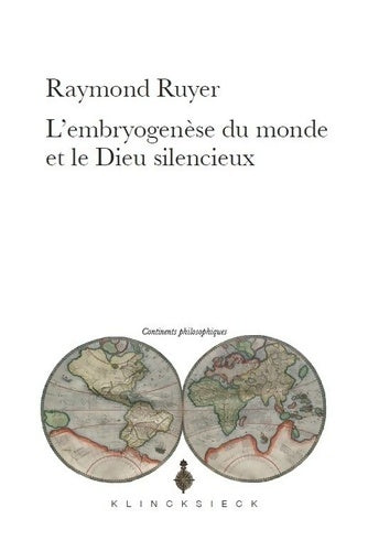 Livrenpoche : L' embryogenèse du monde et le dieu silencieux - Raymond Ruyer - Livre
