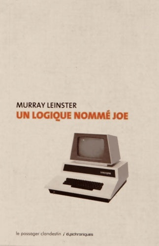 Livrenpoche : Un logique nommé joe - Murray Leinster - Livre