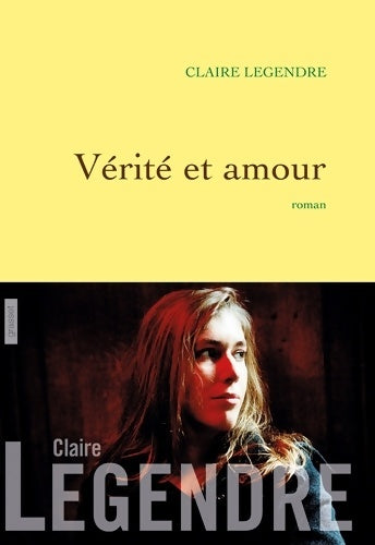 Livrenpoche : Vérité et amour : Roman - Claire Legendre - Livre