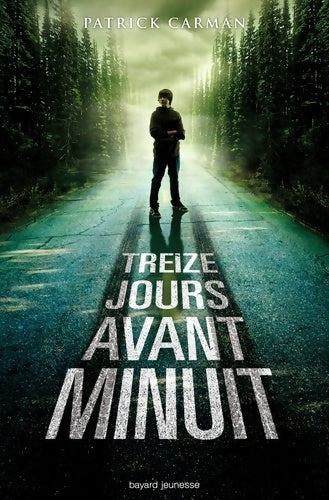 Livrenpoche : Treize jours avant minuit - Patrick Carman - Livre