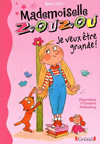 Livrenpoche : Mlle zouzou Tome IV : Je veux être grande ! (04) - Agnès Aziza - Livre