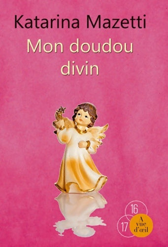 Livrenpoche : Mon doudou divin - Katarina Mazetti - Livre