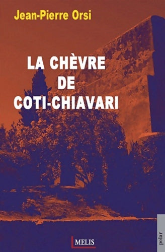 Livrenpoche : La chèvre de coti-chiavari - Jean-Pierre Orsi - Livre