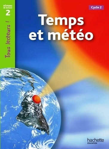 Livrenpoche : Temps et météo niveau 2 - tous lecteurs ! - ed. 2011 - Denise Ryan - Livre
