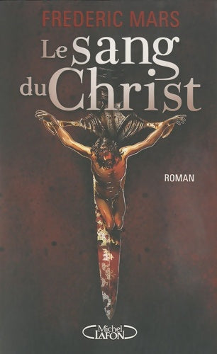 Livrenpoche : Le sang du christ - Collectif - Livre