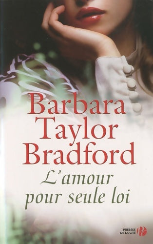 Livrenpoche : L'amour pour seule loi - Barbara Taylor Bradford - Livre