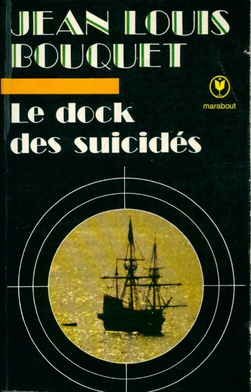 Livrenpoche : Le dock des suicidés - Jean-Louis Bouquet - Livre