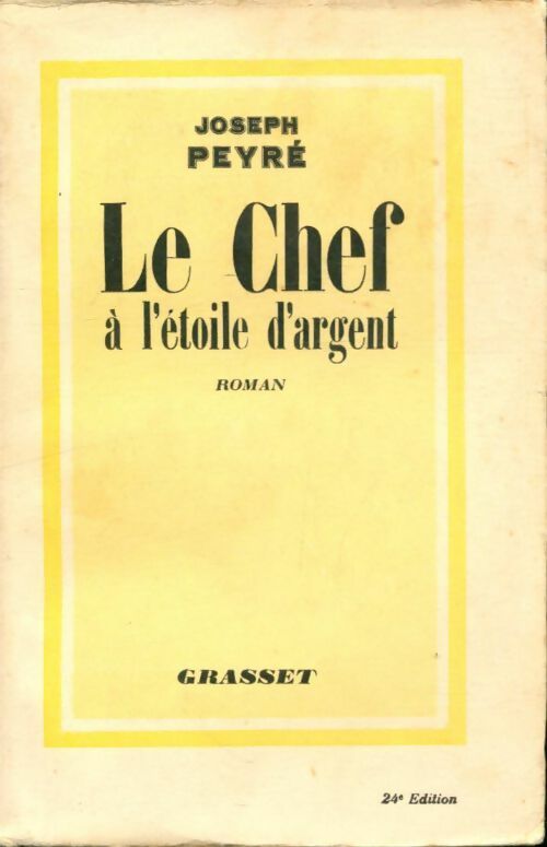 Livrenpoche : Le chef à l'étoile d'argent - Joseph Peyré - Livre