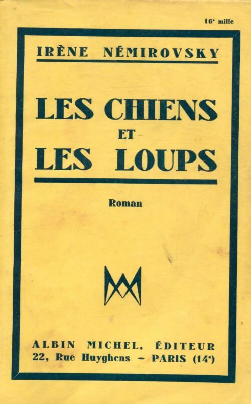 Livrenpoche : Les chiens et les loups - Irène Némirovsky - Livre