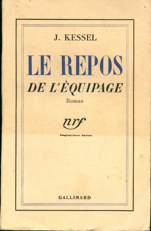 Livrenpoche : Le repos de l'équipage - Joseph Kessel - Livre