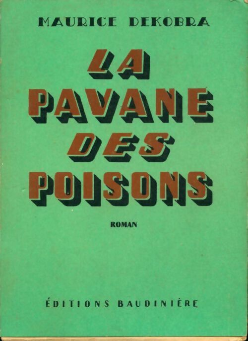 La pavane des poisons - Maurice Dekobra -  Baudinière poches divers - Livre