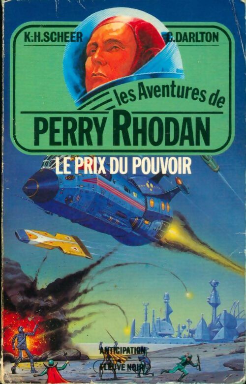 Livrenpoche : Le prix du pouvoir - Karl Herbert Scheer, Clark Darlton - Livre