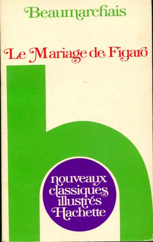 Livrenpoche : Le mariage de Figaro - Beaumarchais, Pierre-Augustin Beaumarchais - Livre