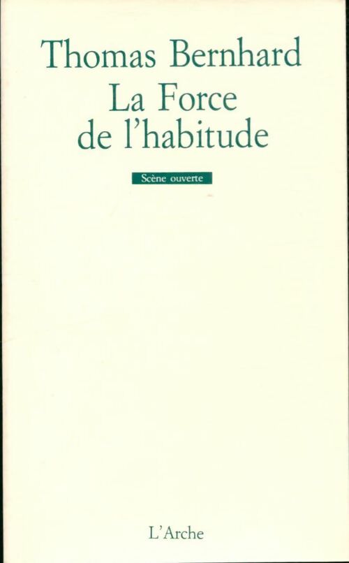 Livrenpoche : La force de l'habitude - Thomas Bernhard - Livre