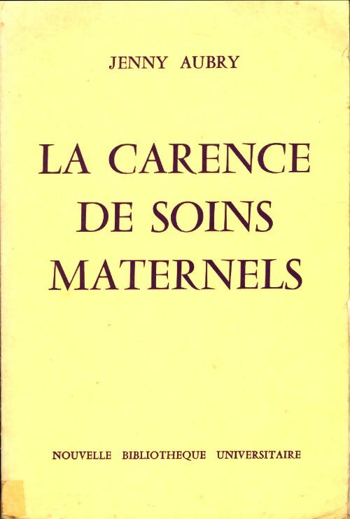 Livrenpoche : La carence de soins maternels - Jenny Aubry - Livre