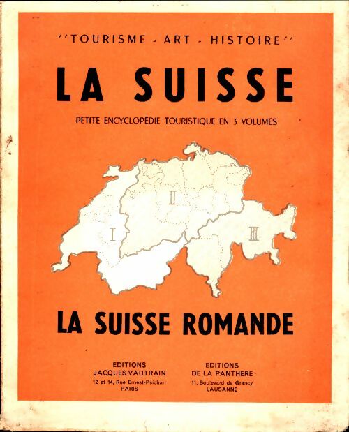 Livrenpoche : La Suisse Tome I : La Suisse romande  - Collectif - Livre