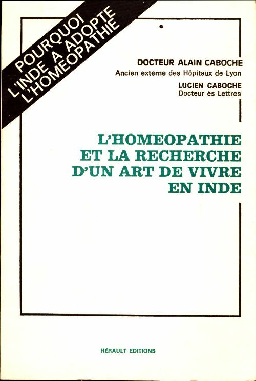 Livrenpoche : L'homéopathie et la recherche d'un art de vivre en Inde - Alain Caboche - Livre