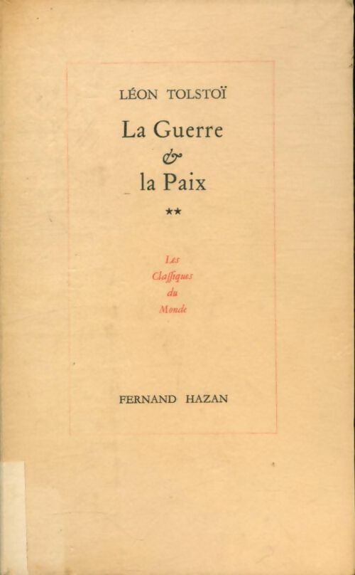 Livrenpoche : La guerre et la paix Tome II - Comte Léon L. Tolstoï - Livre