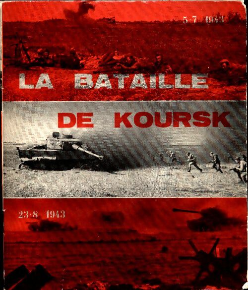 Livrenpoche : La bataille de Koursk 1943 - Boris Soloviev - Livre