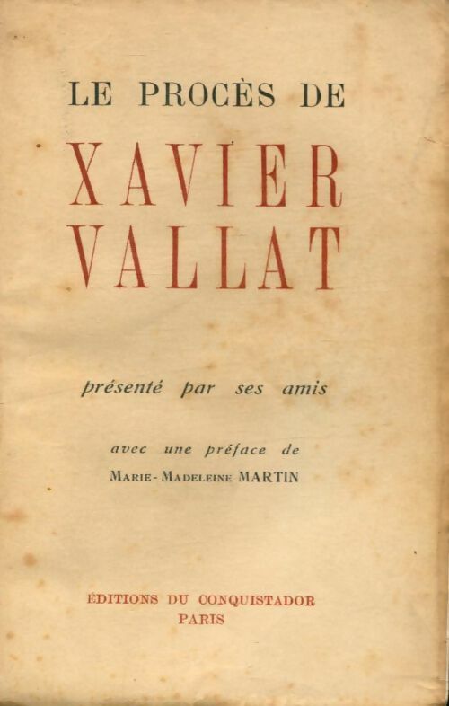 Livrenpoche : Le procès de Xavier Vallat présenté par ses amis - Collectif - Livre