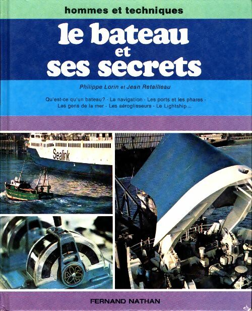 Livrenpoche : Le bateau et ses secrets - Philippe Lorin - Livre