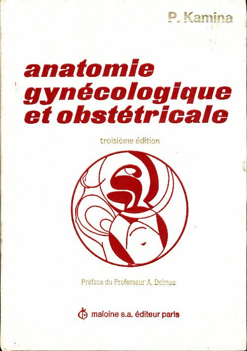 Livrenpoche : Anatomie gynécologique et obstétricale - Pierre Kamina - Livre