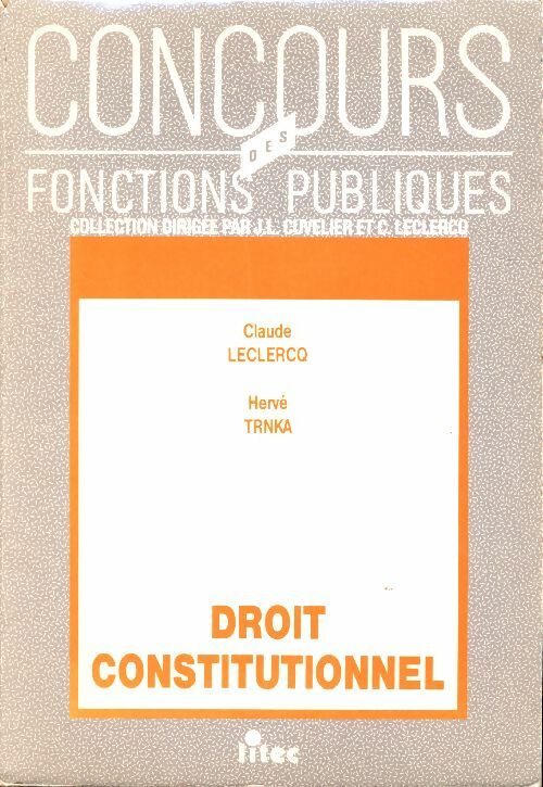 Livrenpoche : Droit constitutionnel - Claude Leclercq - Livre