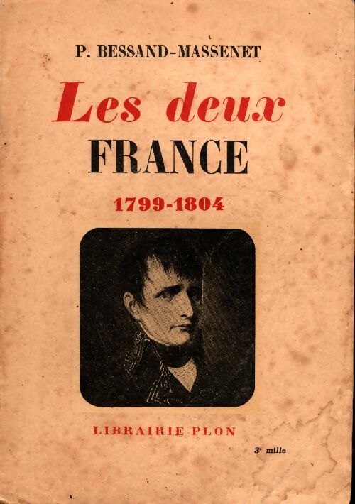 Livrenpoche : Les deux France (1799-1804) - Pierre Bessand-Massenet - Livre