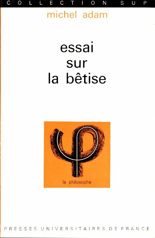 Livrenpoche : Essai sur la bêtise - Michel Adam - Livre