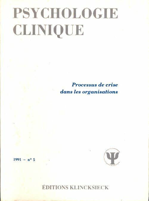 Livrenpoche : Psychologie clinique n°5 : Processus de crise dans les organisations - Collectif - Livre