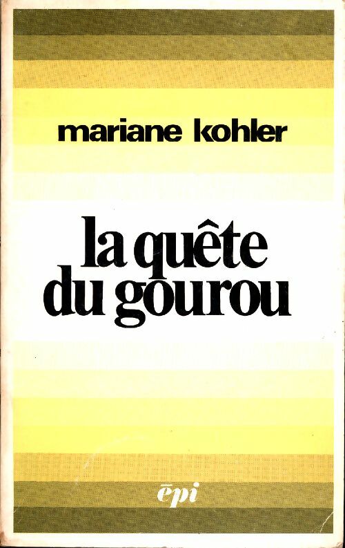 Livrenpoche : La quête du gourou - Mariane Kohler - Livre