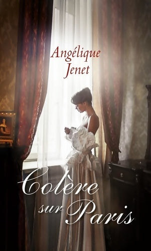 Livrenpoche : Colère sur Paris - Angélique Jenet - Livre