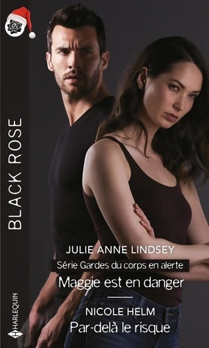 Livrenpoche : Maggie est en danger / Par-delà le risque - Julie Anne Lindsey - Livre