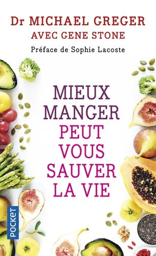 Livrenpoche : Mieux manger peut vous sauver la vie - Michael Greger - Livre