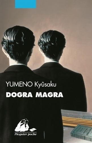 Livrenpoche : Dogra Magra - Kyûsaku Yumeno - Livre